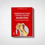 PEMBERANTASAN TINDAK PIDANA KORUPSI