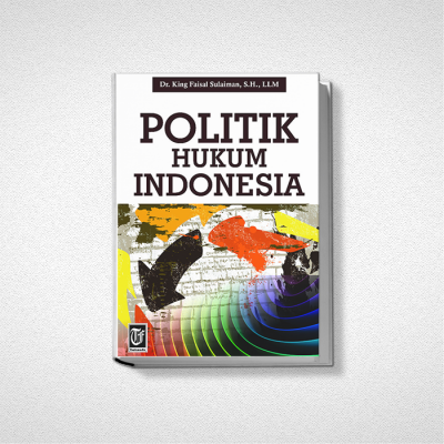 POLITIK HUKUM INDONESIA