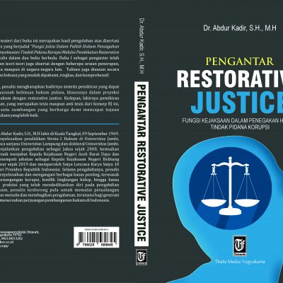 PENGANTAR RESTORATIVE JUSTICE Fungsi Kejaksaan dalam Penegakan Hukum Tindak Pidana Korupsi
