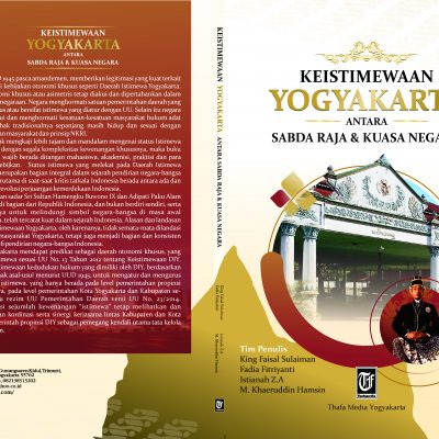 Keistimewaan Yogyakarta Antara Sabda Raja dan Kuasa Negara     Tim Penulis King Faisal Sulaiman, Fadia Fitriyanti Istianah Z.A, M. Khaeruddin, Hamsin   