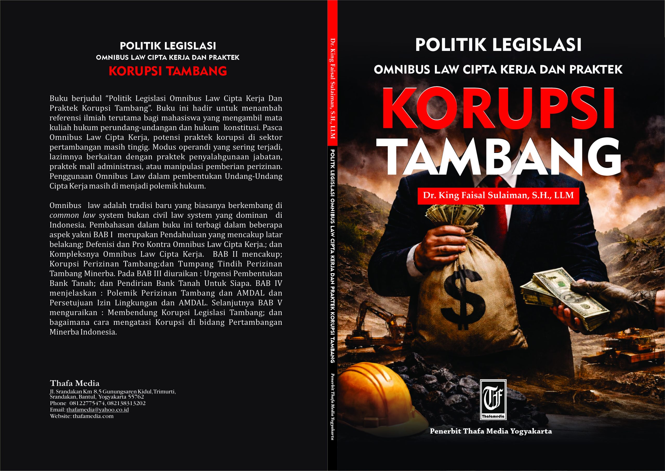 POLITIK LEGISLASI OMNIBUS LAW CIPTA KERJA DAN PRAKTEK KORUPSI TAMBANG Penulis: Dr King Faisal Sulaiman SH, LLM,.